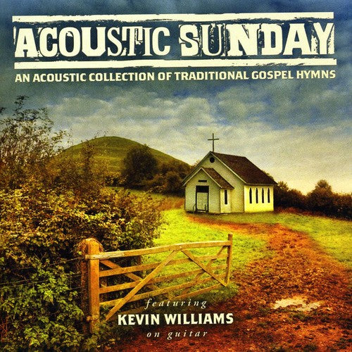 Kevin Williams - Acoustic Sunday [CD]