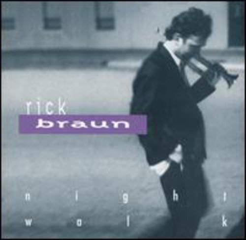 Rick Braun - Nightwalk Music CD