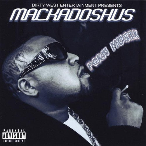 Mr.Mackadoshus - Porn Musik Music CD
