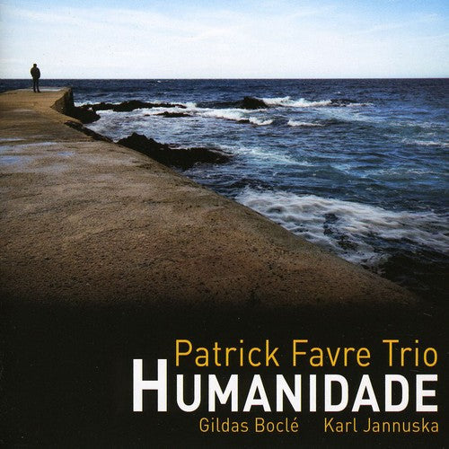 Patrick Favre Trio - Humanidade [CD]