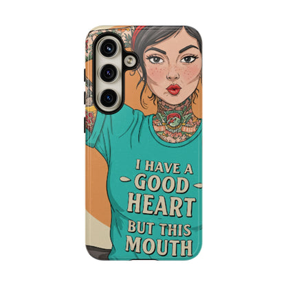 I Have A Good Heart Tough Phone Case