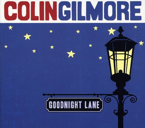 Colin Gilmore - Goodnight Lane [CD]
