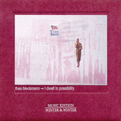 Theo Bleckmann - I Dwell in Possibility Music CD