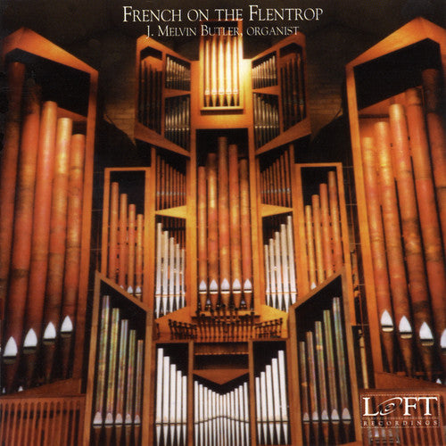 J. MELVIN BUTLER - French on the Flentrop [CD]
