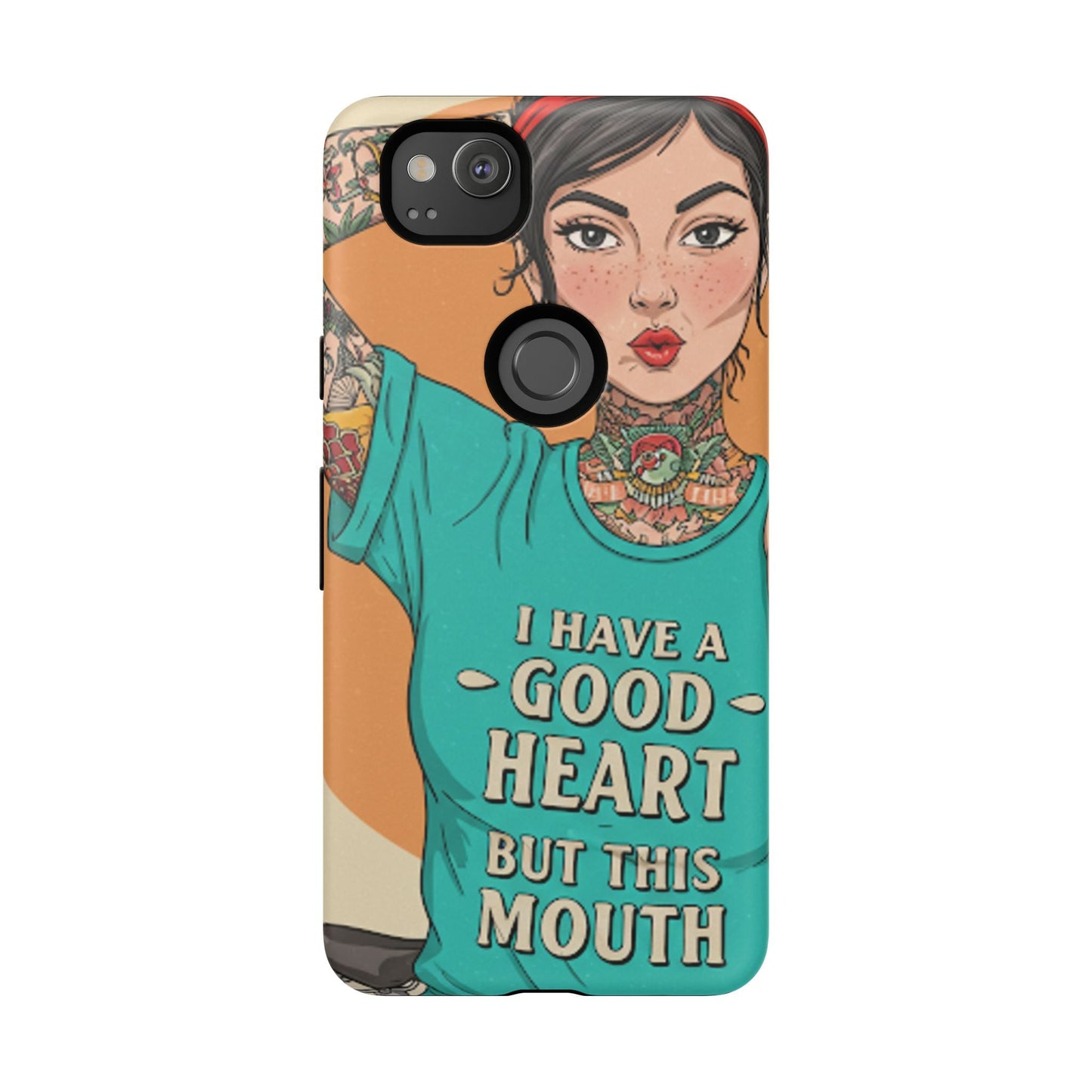 I Have A Good Heart Tough Phone Case
