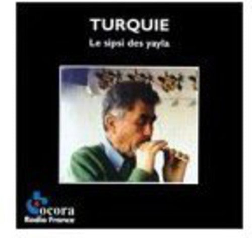 Turquie - Sipsi Des Yayla Music CD