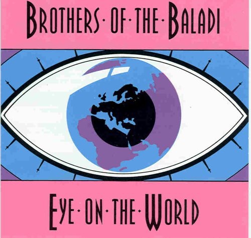 Brothers Of The Baladi - Eye on the World [CD]
