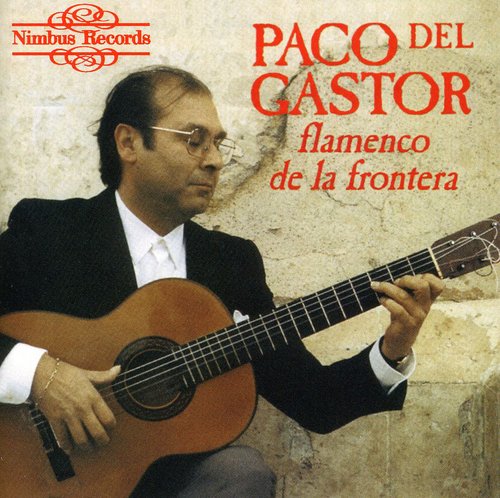 Gastor,paco Del - Flamenco De La Frontera - Music CD
