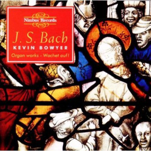 Kevin Bowyer - Works For Organ 8 [2 CD]