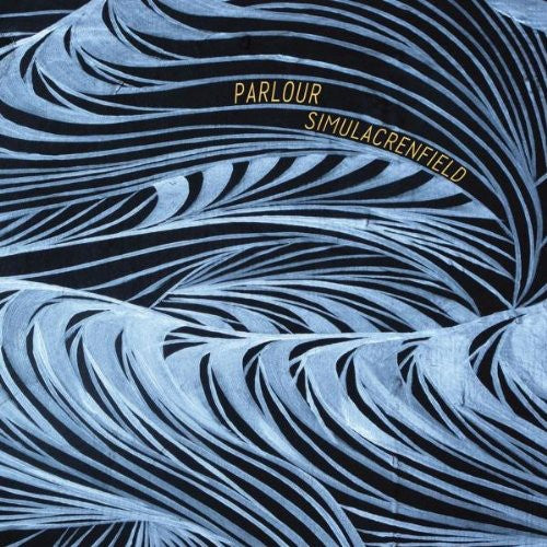 Parlour - Simulacrenfield [LP] Vinyl Record