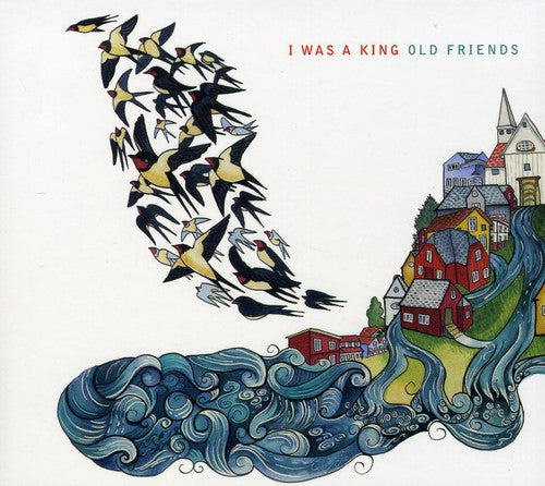 I Was A King - Old Friends [CD]