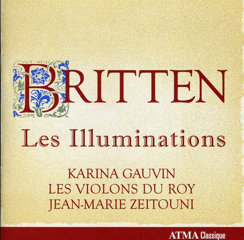 Britten / Gauvin / Les Violons Du Roy / Zeitouni - Les Illuminations - Music CD