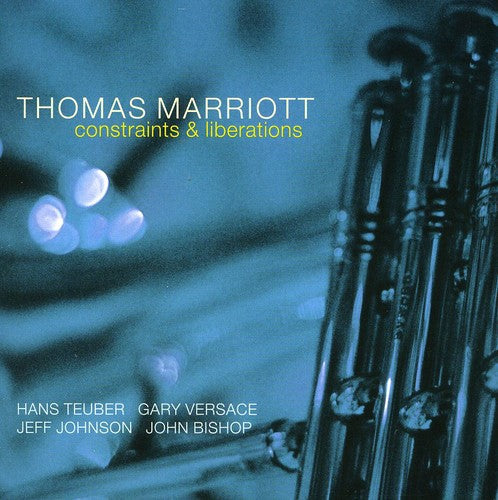 Thomas Marriott - Constraints and Liberations [CD]