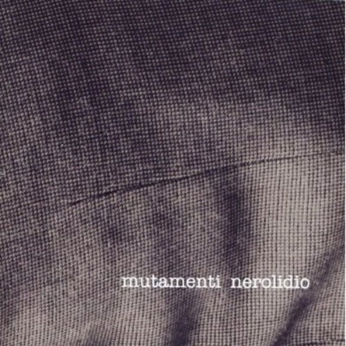 Nerolidio - Mutamenti [CD]