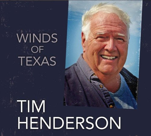 Tim Henderson - Wind of Texas [CD]