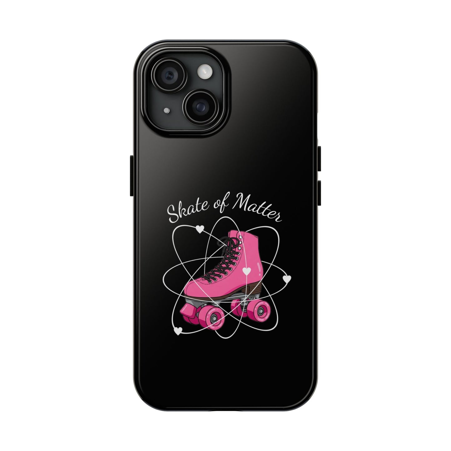 Skate of Matter Tough Phone Case