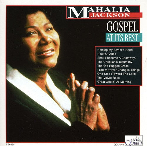 Mahalia Jackson - Gospel At Its Best [CD]