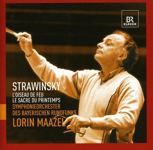 Stravinsky / So Bayerischen Rundfunks / Maazel - Loiseau De Feu / Le Sacre Du Printemps - Music CD