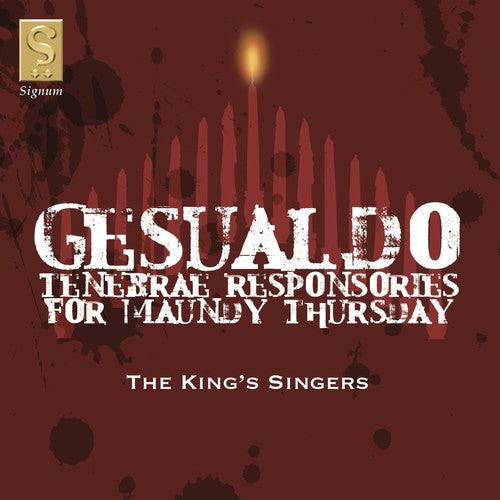 Gesualdo / Kings Singers - Tenebrae Responsories for Maundy Thursday [CD]