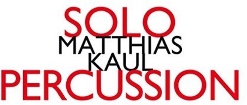 Kaul - Solo Percussion [CD]
