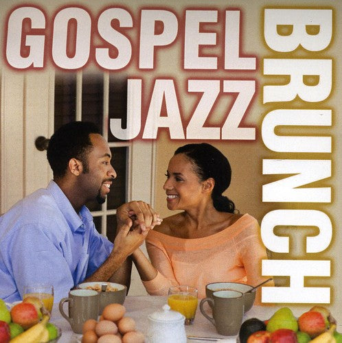 Gospel Jazz Brunch - Gospel Jazz Brunch - Music CD