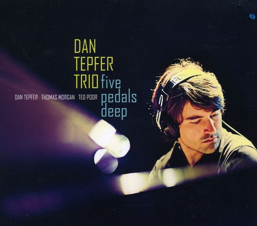 Dan Tepfer Trio - Five Pedals Deep [CD]