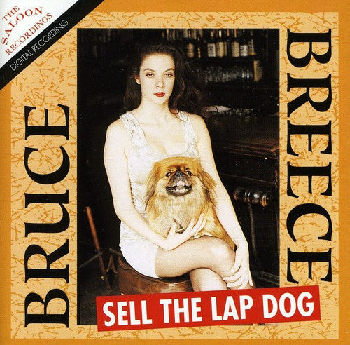Bruce Breece - Sell the Lap Dog Music CD