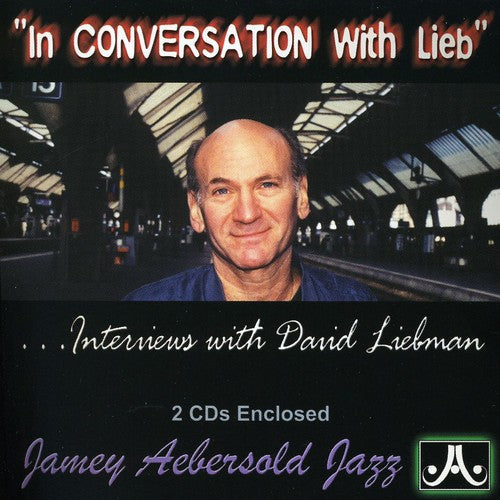 David Liebman - In Conversation with Lieb [2 CD]