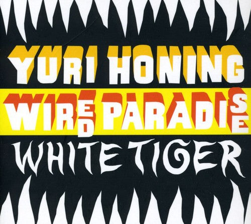 Wired Paradise/Yuri Honing - White Tiger Music CD
