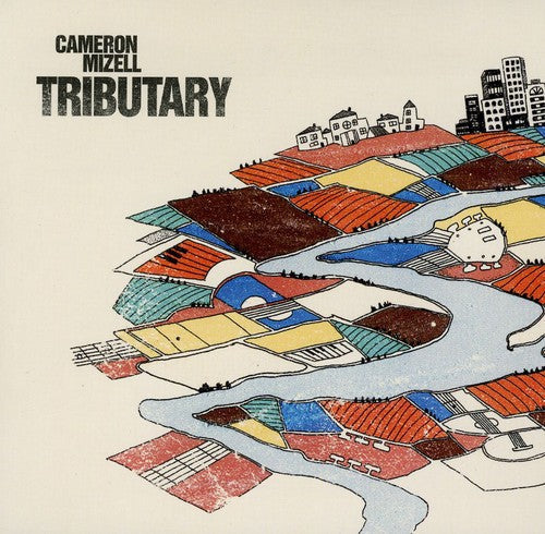 Cameron Mizell - Tributary Music CD