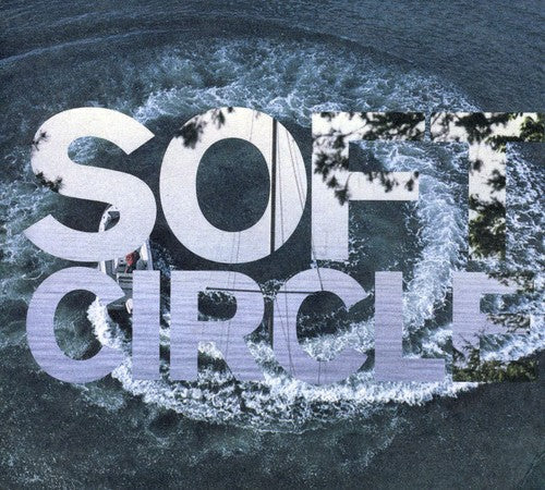 Soft Circle - Shore Obsessed [CD]