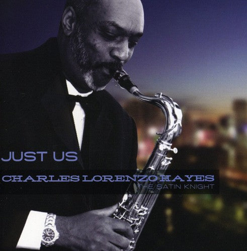 Charles Hayes Lorenzo - Just Us [CD]