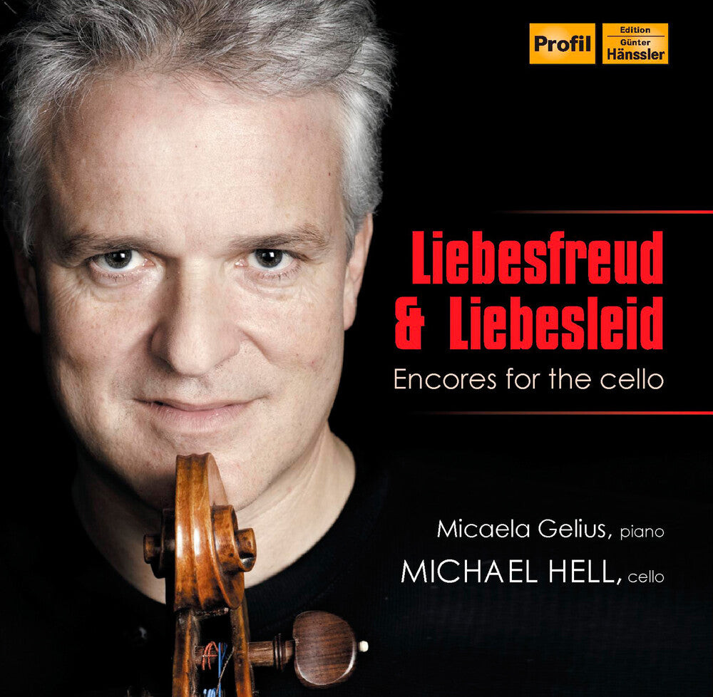 Michael Hell - Liebesfreud & Liebesleid: Encore for the Cello Music CD