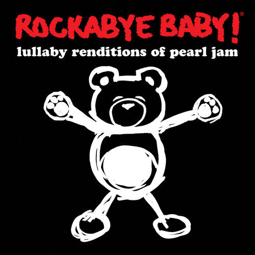 Rockabye Baby! - Lullaby Renditions Of Pearl Jam - Music CD