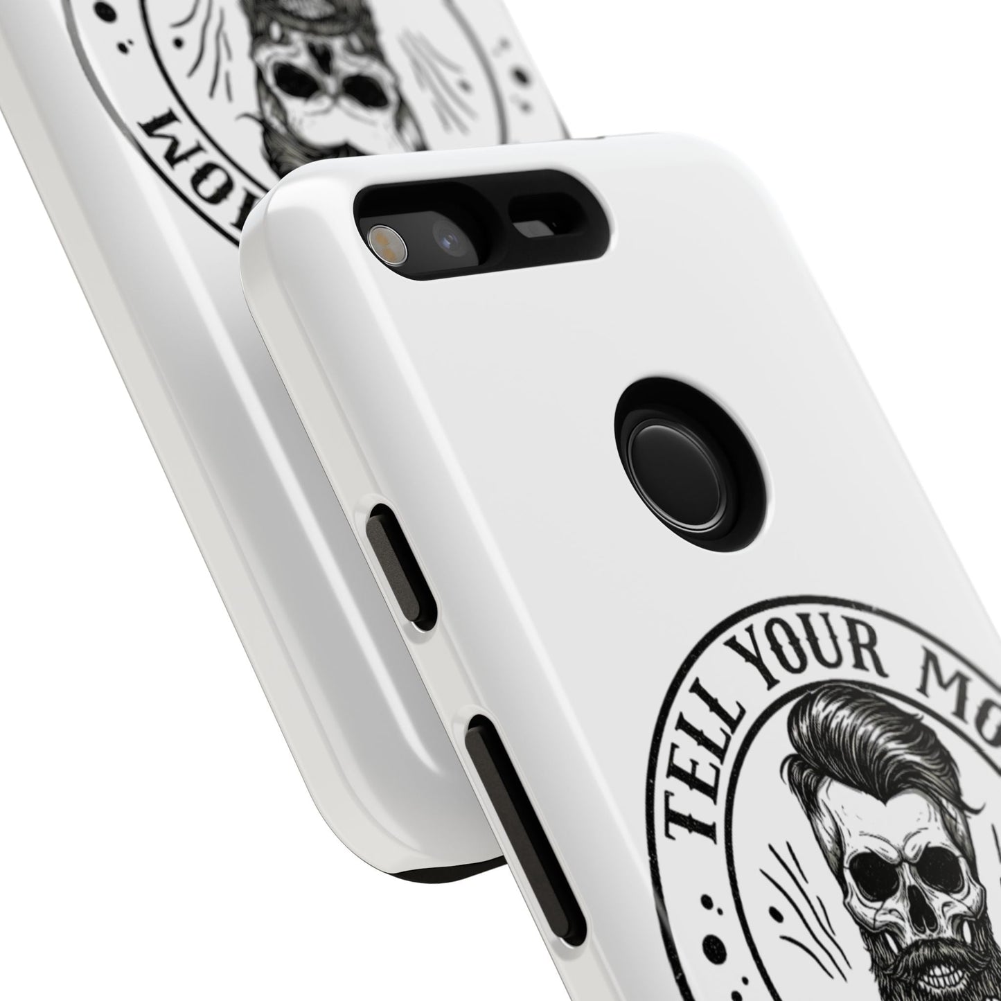 "Tell Your Mom I Said Hi" Skull Tough Phone Case