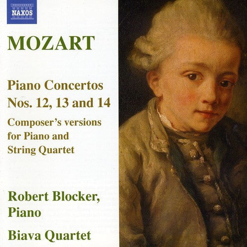 Mozart,w.a. / Blocker / Biava String Quartet - Piano Ctos 12 13 14: Composers Versions For Piano - Music CD