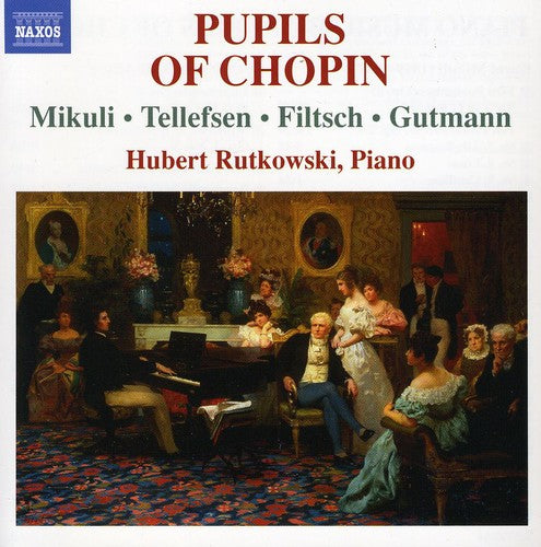 Hubert Rutkowski - Piano Music By Pupils of Chopin Music CD