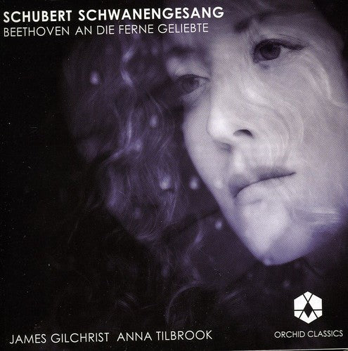 James Gilchrist - Schwanengesang / An Die Ferne Geliebte Music CD