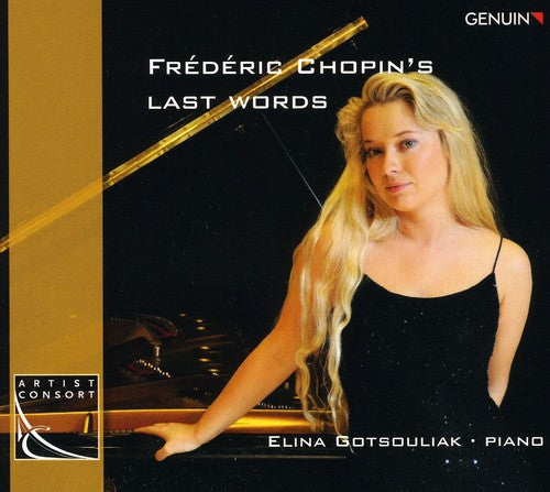 F. CHOPIN - Frederic Chopins Last Words Music CD
