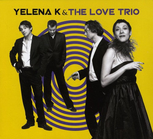 Yelena K & Love Trio - Yelena K & Love Trio - Music CD