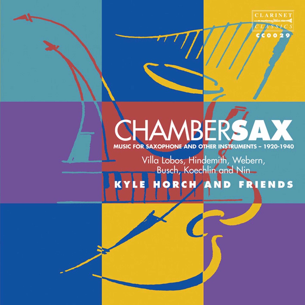 Busch / Koechlin / Webern / Horch - Chambersax Music CD