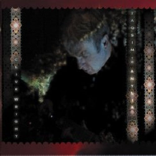 Clive Wright - Taqsim to Antlia Music CD