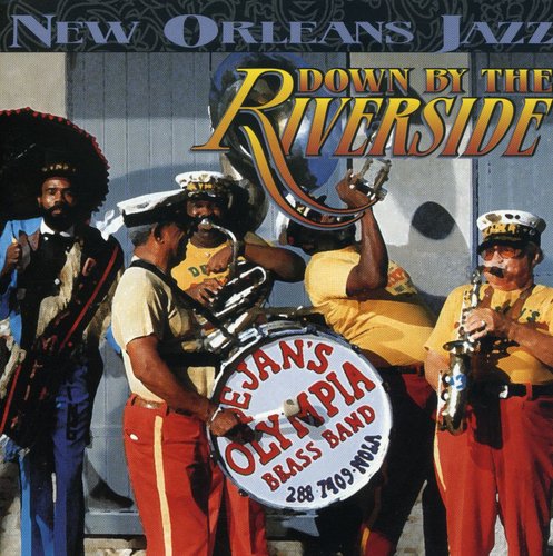 Dejan's Olympia Brass Band - Down By the River [CD]