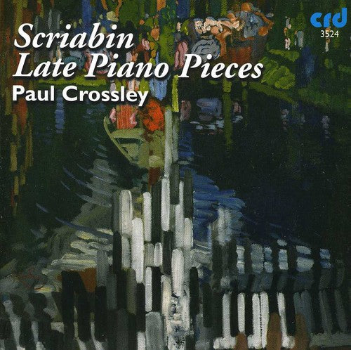 Paul Crossley - Late Piano Pieces [CD]