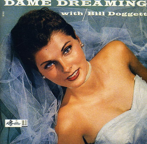Bill Doggett - Dame Dreaming [CD]