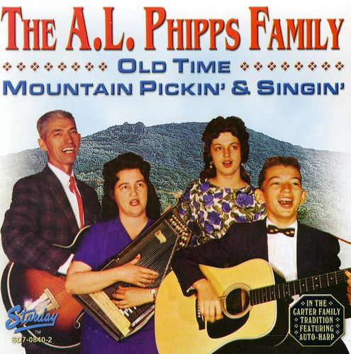 Phipps AL Family - Old Time Mountain Pickin' [CD]