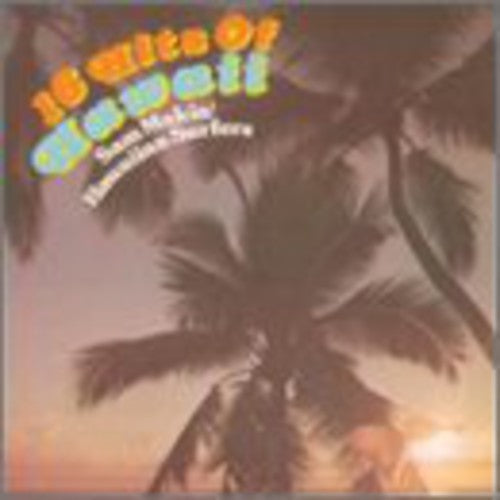 Sam Makia - 16 Hits of Hawaii [CD]