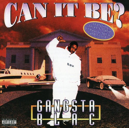 Gangsta Blac - Can It Be [CD]