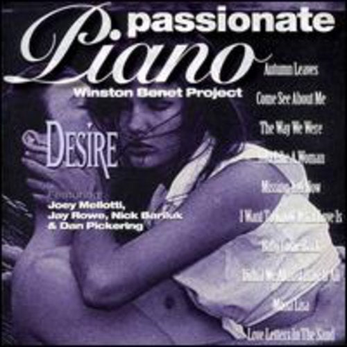 Winston Benet Project - Passionate Pianos: Desire [CD]