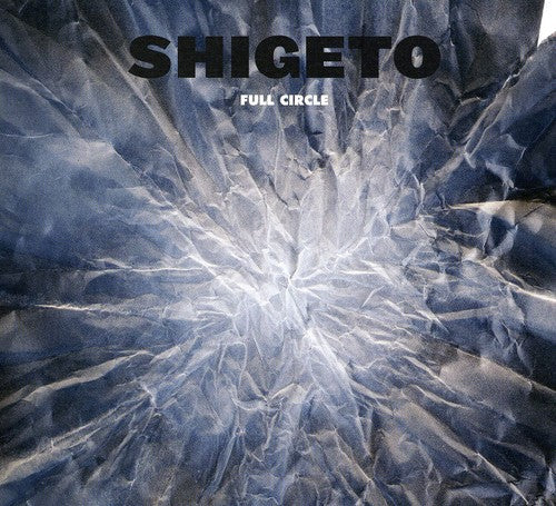 Shigeto - Full Circle [Import]